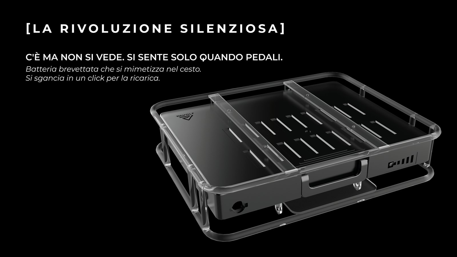 Batteria brevettata Revolt integrata nel portacesto: si mimetizza nella struttura e si sgancia con un click.